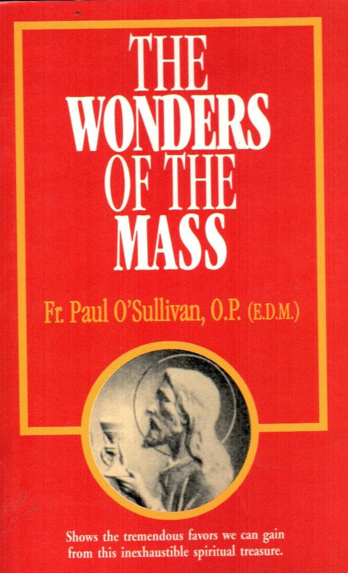 The Wonders of the Mass