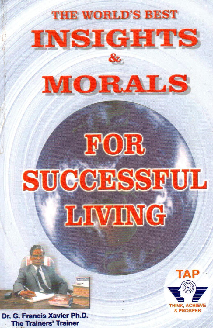 The Worlds Best Insights & Moral for Successful Living