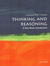 Thinking And Reasoning : A Very Short Introduction