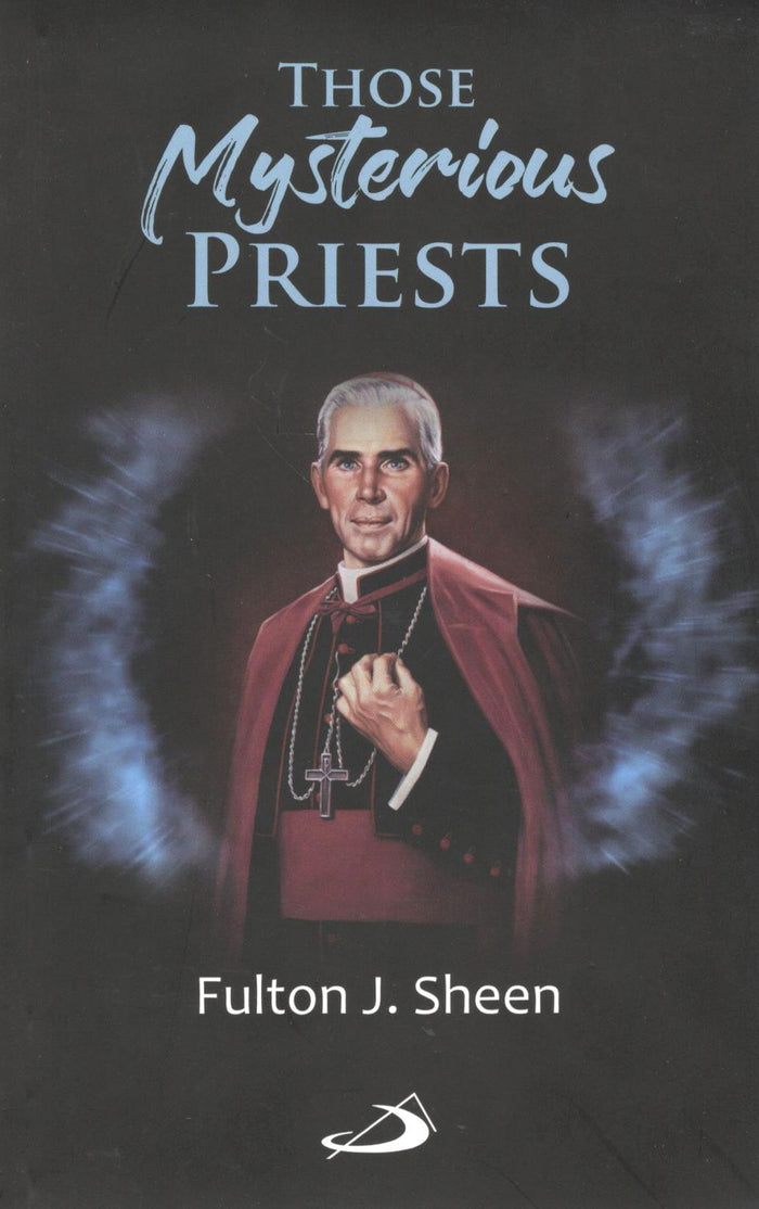 Those Mysterious Priests
