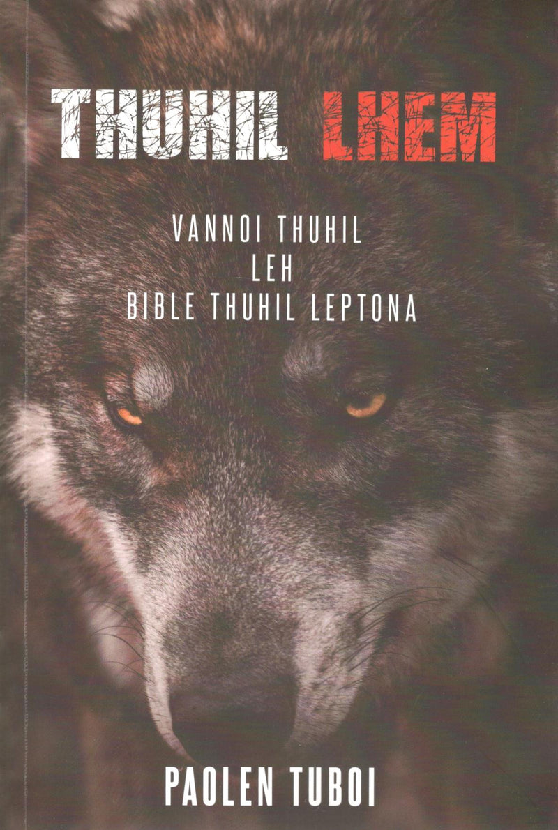 Thuhil Lhem : Vannoi Thuhil leh Bible Thuhil Leptona (Manipuri)