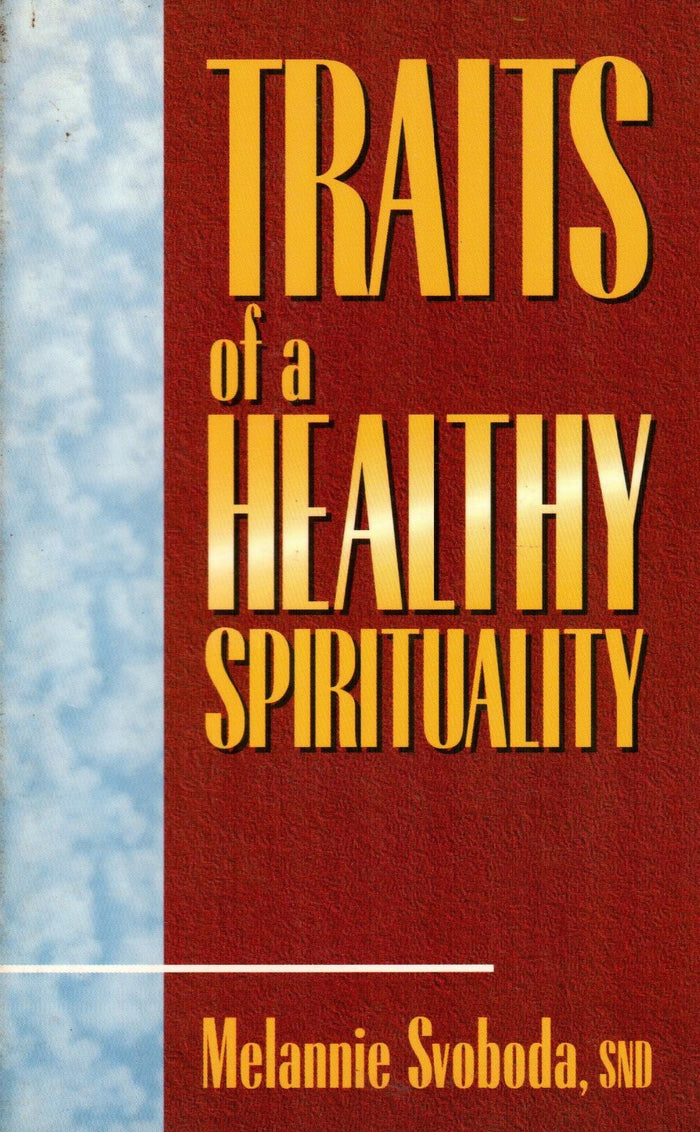 Traits of a Healthy Spirituality