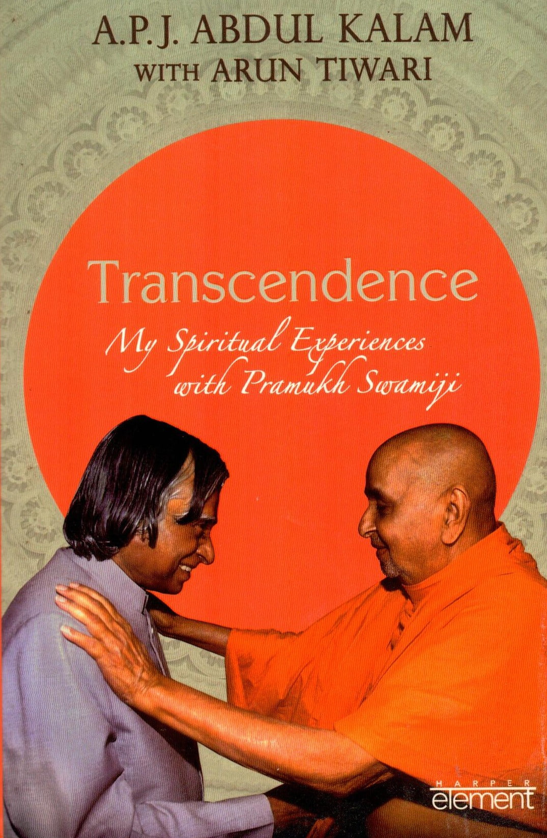 Transcendence: My Spiritual Experiences with Pramukh Swamiji