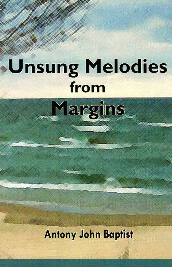 Unsung Melodies From Margins