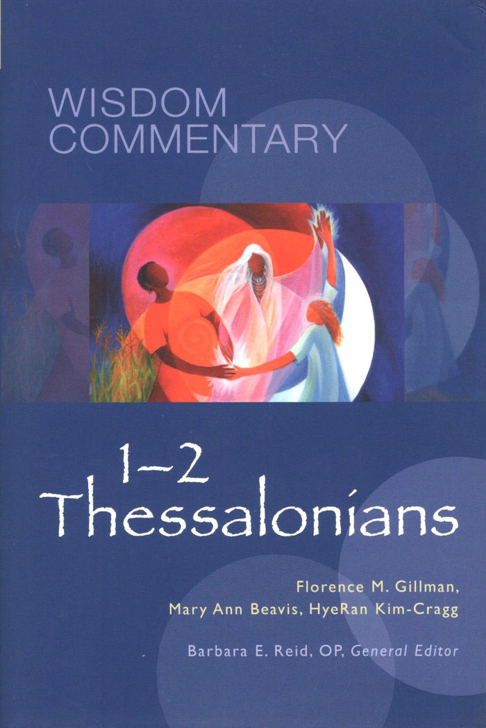 Wisdom Commentary: 1-2 Thessalonians (Vol.52)