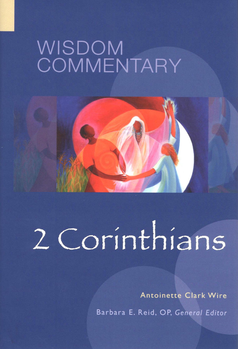 Wisdom Commentary: 2 Corinthians (Vol. 48)