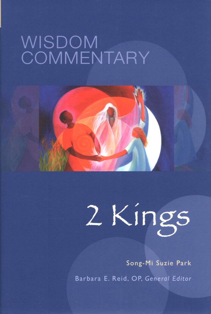 Wisdom Commentary: 2 Kings (Vol. 12)