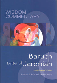 Wisdom Commentary: Baruch and the Letter of Jeremiah (Vol. 31)