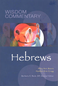 Wisdom Commentary: Hebrews (Vol. 54)