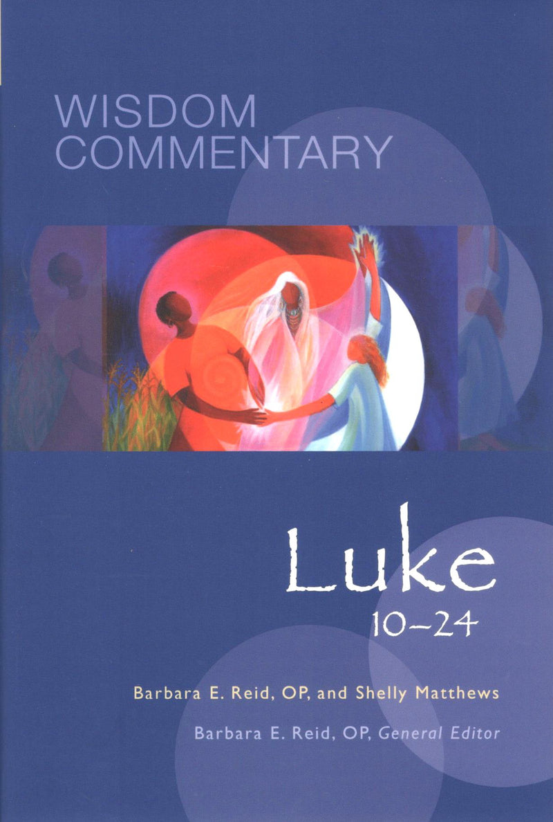 Wisdom Commentary: Luke 10-24 (Vol. 43B)