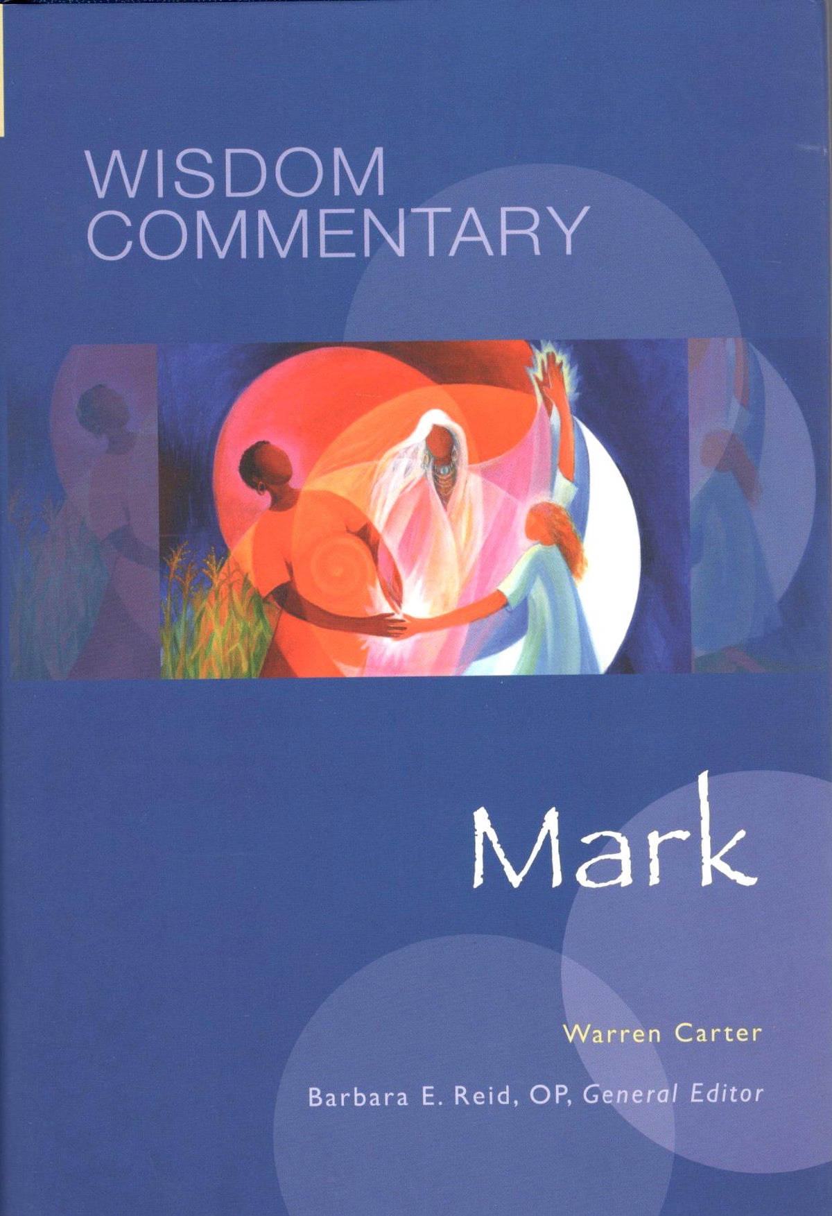 Wisdom Commentary: Mark (Vol. 42)