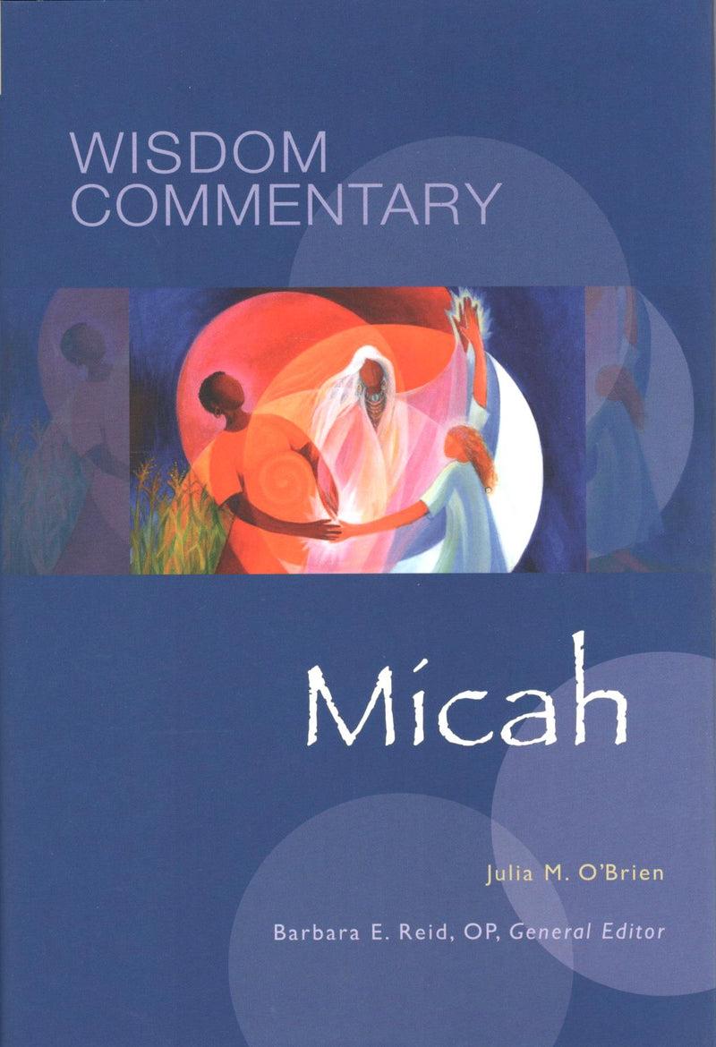 Wisdom Commentary: Micah (Vol. 37)