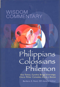 Wisdom Commentary: Philippians, Colossians, Philemon (Vol. 51)