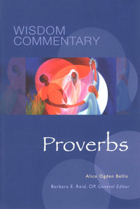 Wisdom Commentary: Proverbs (Vol. 23)