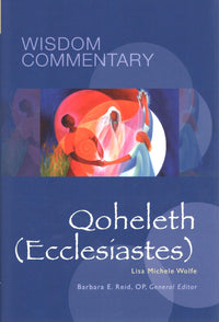 Wisdom Commentary: Qoheleth (Ecclesiastes) (Vol. 24)