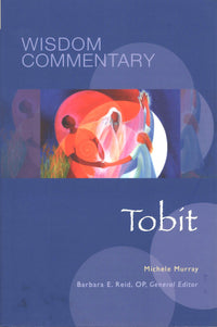 Wisdom Commentary: Tobit (Vol. 15)