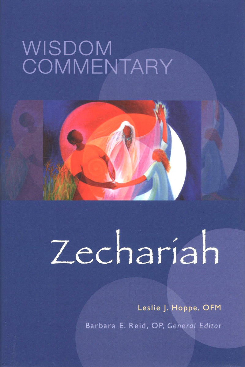 Wisdom Commentary: Zechariah (Vol. 40)