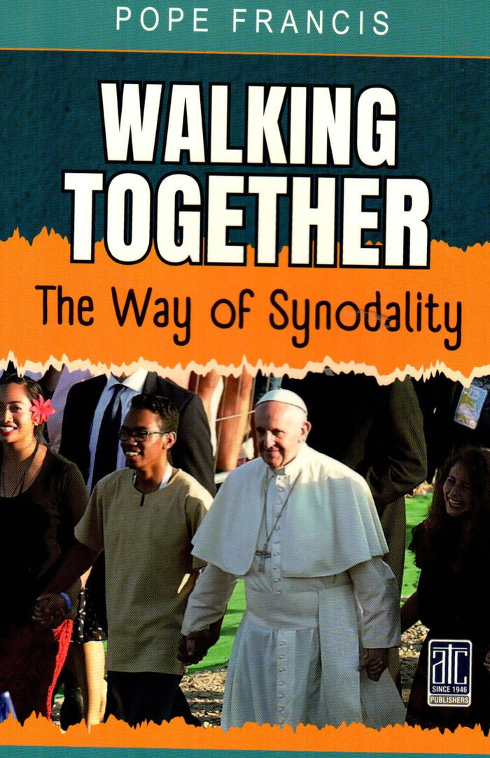 Walking Together - The Way of Synodality