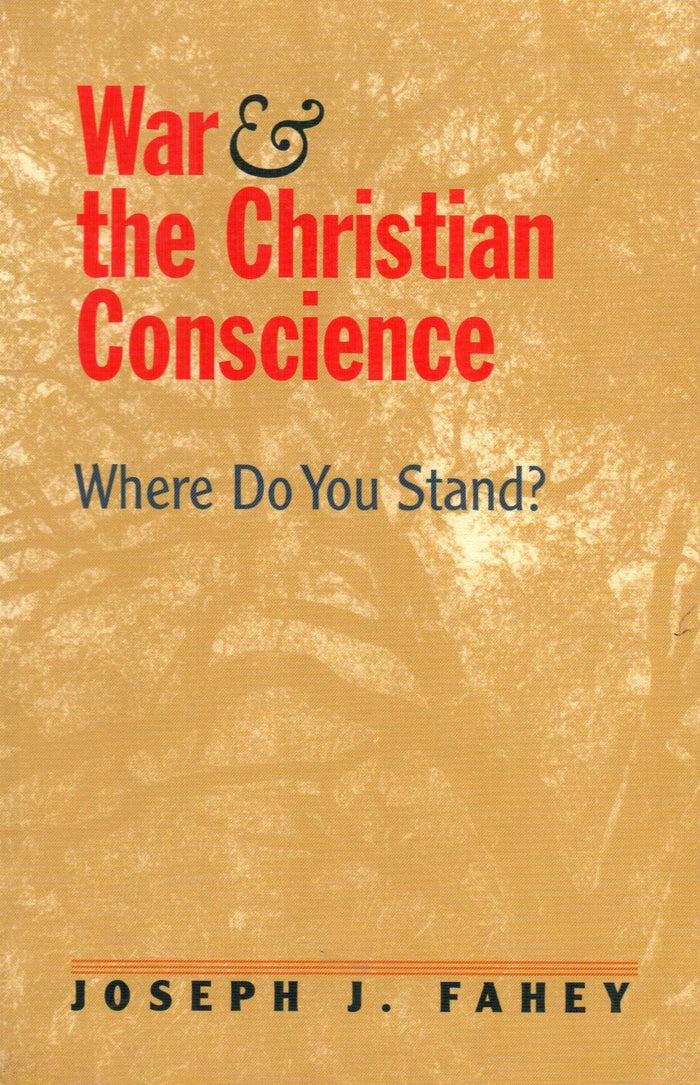 War and the Christian Conscience : Where Do You Stand?