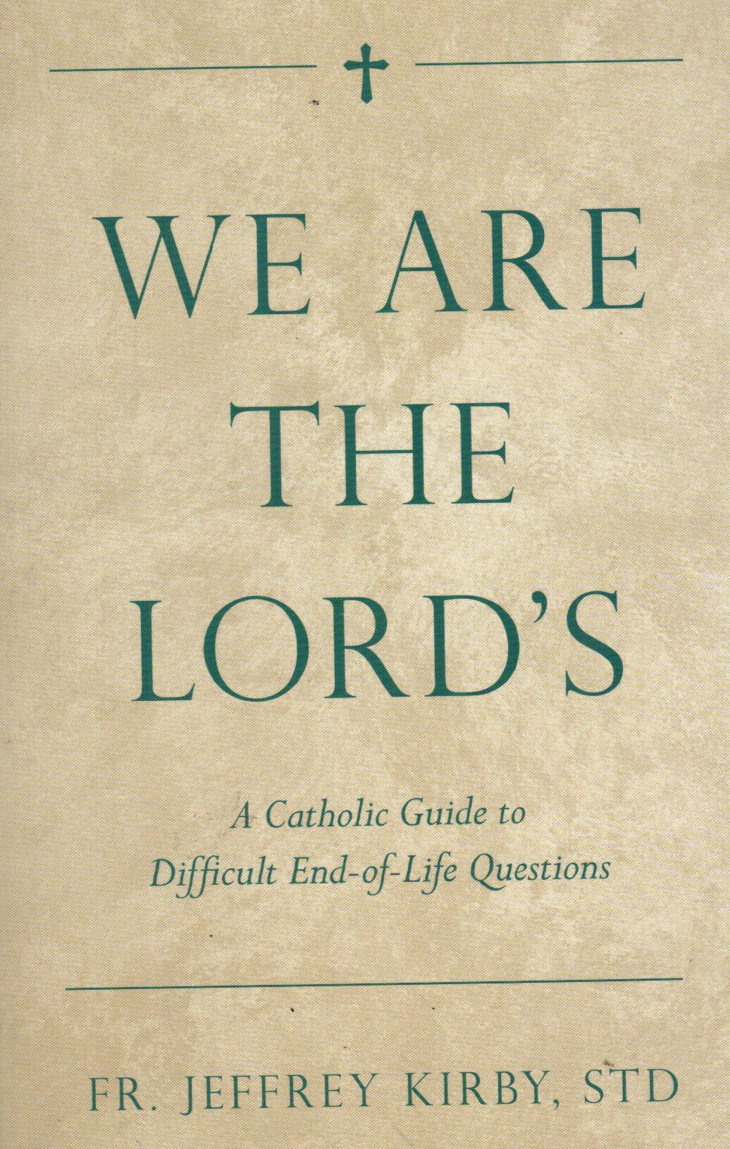 We Are the Lord's