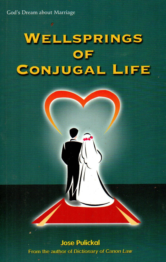 Wellsprings of Conjugal Life