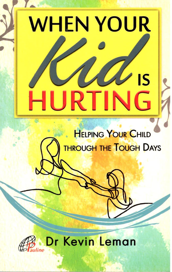 When Your Kid Is Hurting