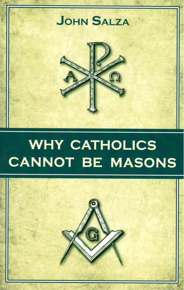 Why Catholics Cannot Be Masons