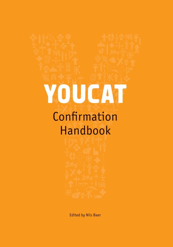 YOUCAT : Confirmation Handbook