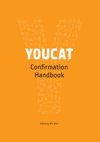 YOUCAT : Confirmation Handbook