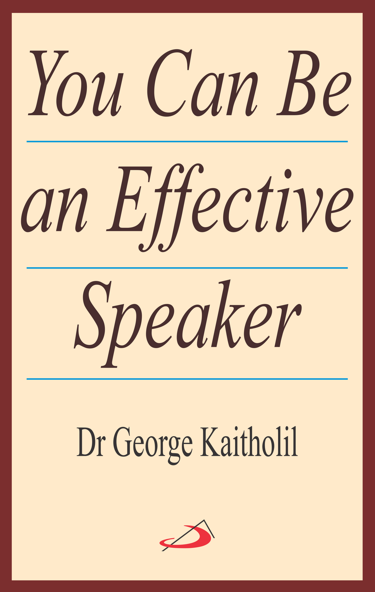 You Can Be An Effective Speaker