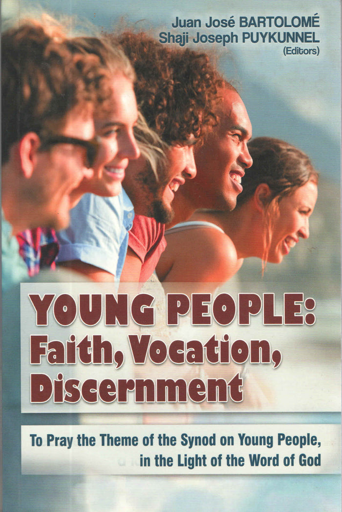 Young People : Faith, Vocation, Discernment
