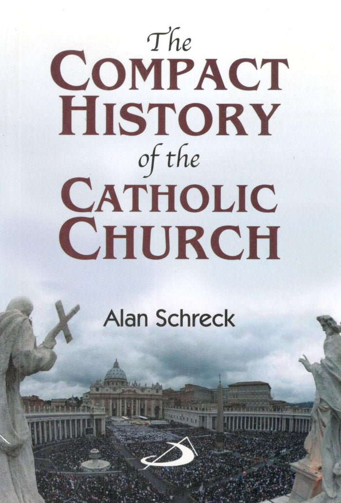 The Compact History of the Catholic Church