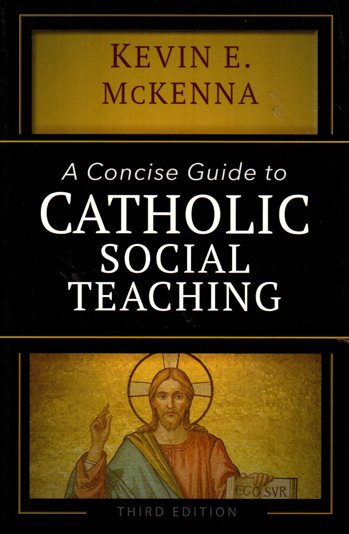 A Concise Guide to Catholic Social Teaching