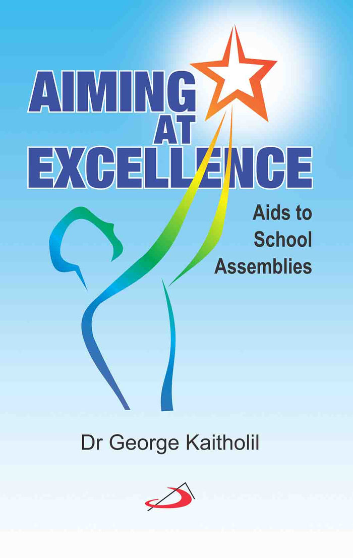 Aiming at Excellence - Aids to School Assemblies