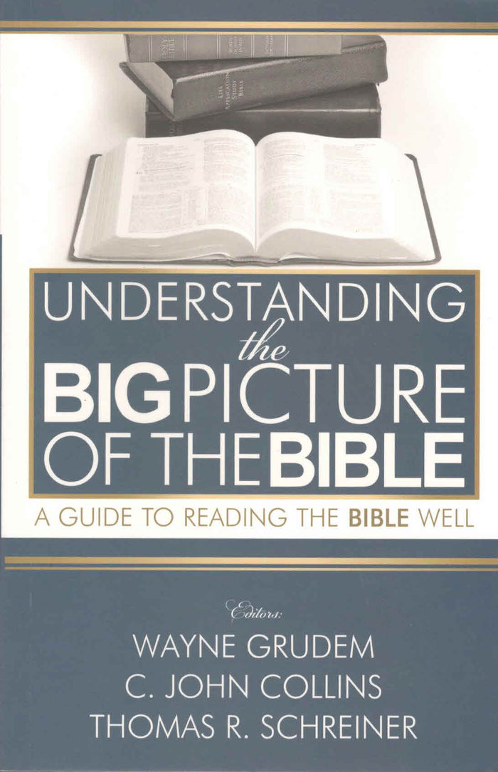 Understanding the Big Picture of the Bible