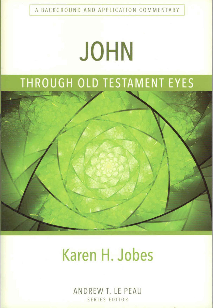 John Through Old Testament Eyes