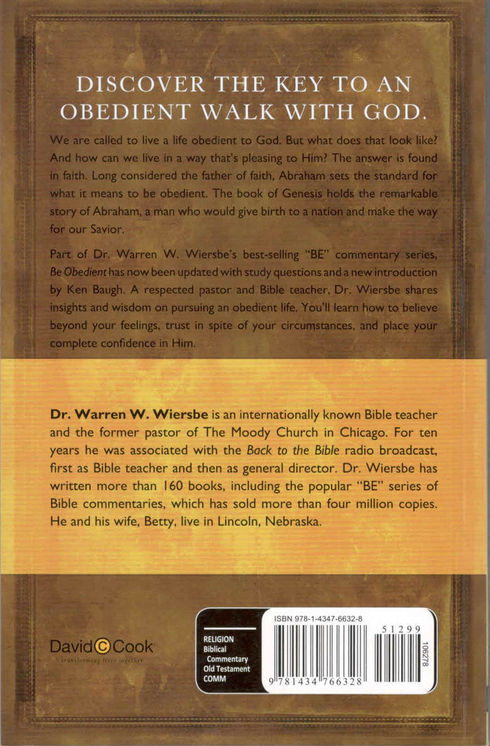 Be Obedient (Genesis- 12-25 ) : Learning the Secret of Living by Faith