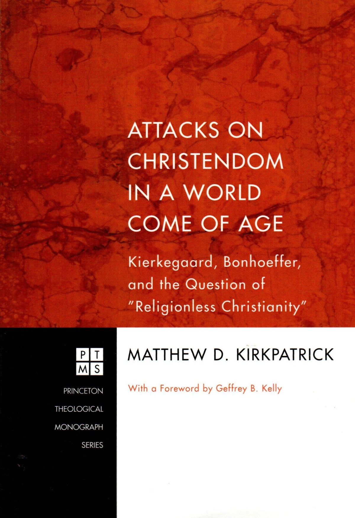 Attacks on Christendom in a World Come of Age