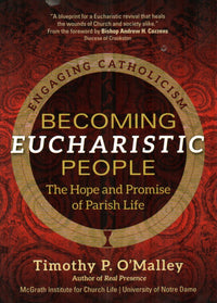 Becoming Eucharistic People