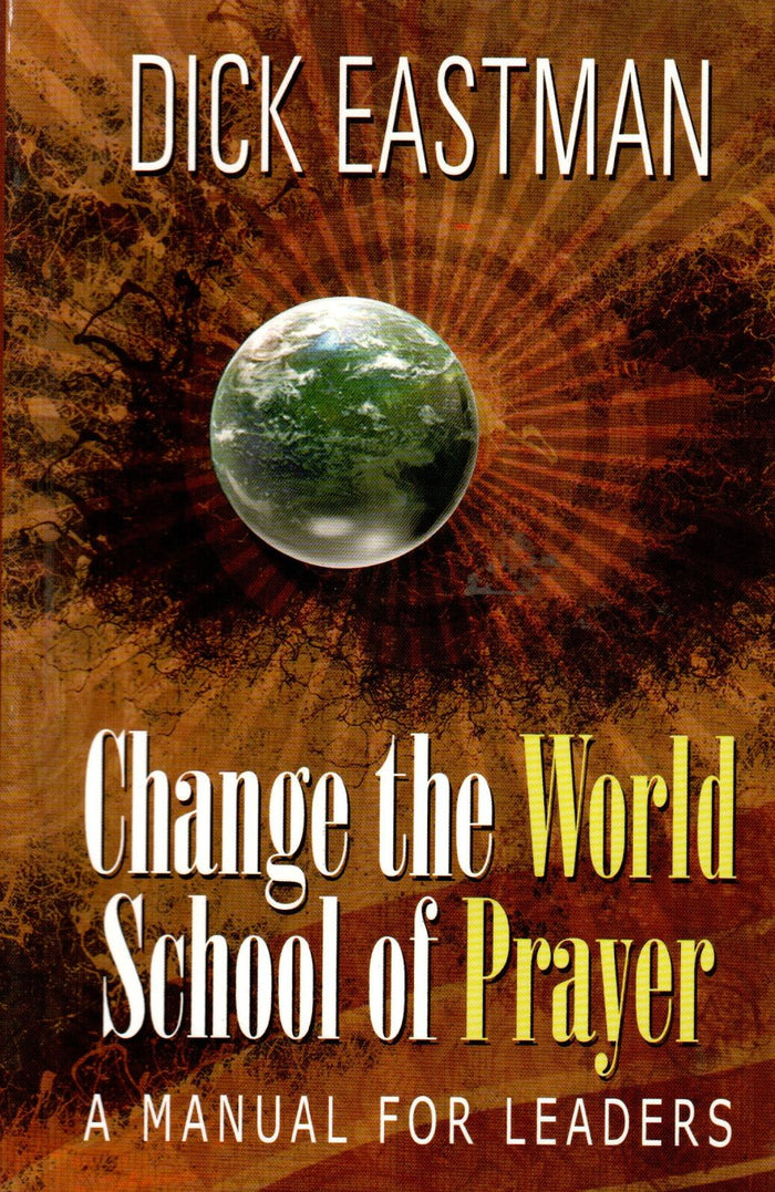 Change the World School of Prayer