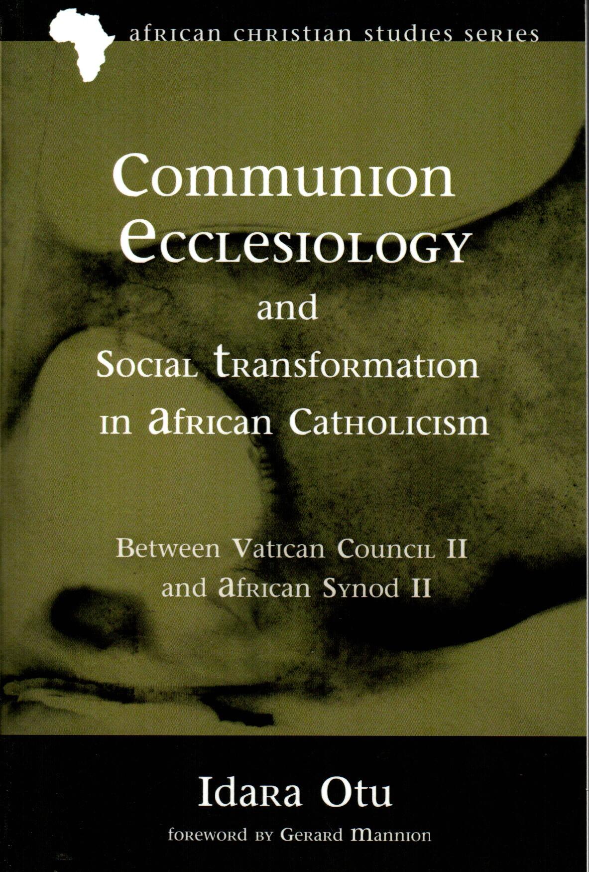 Communion Ecclesiology and Social Transformation in African Catholicism