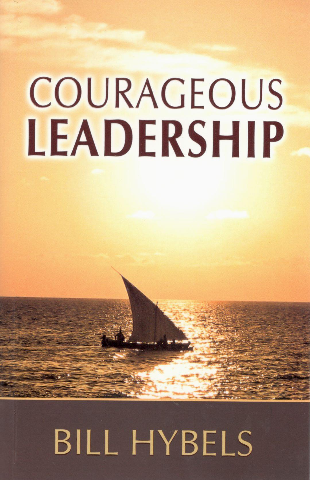 Courageous Leadership