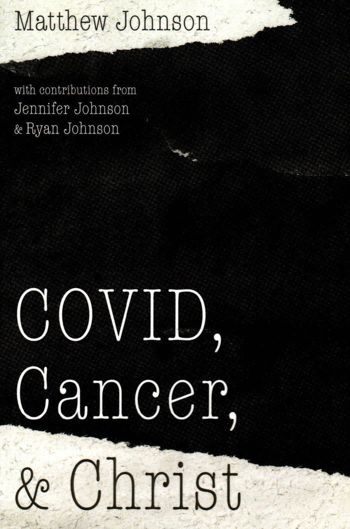 Covid, Cancer, and Christ