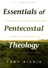 Essentials of Pentecostal Theology