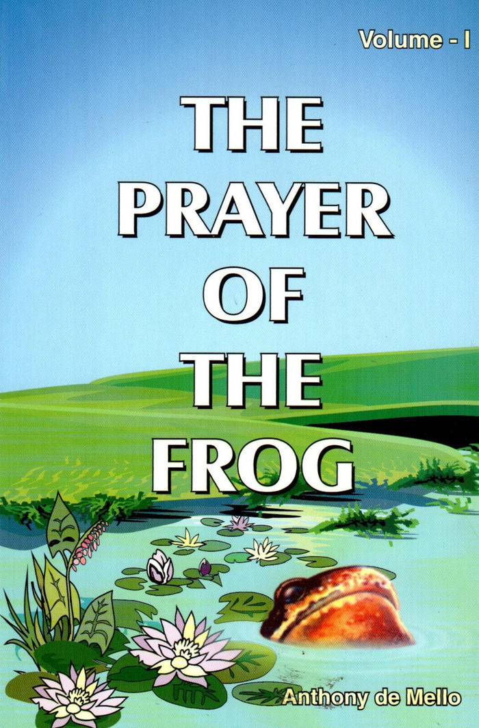THE PRAYER OF THE FROG - VOLUME 1