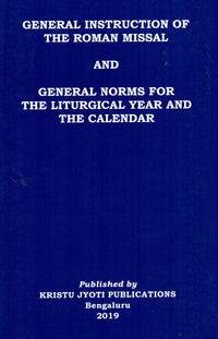 General Instruction of the Roman Missal & General Norma for the Liturgical Year and the Calendar