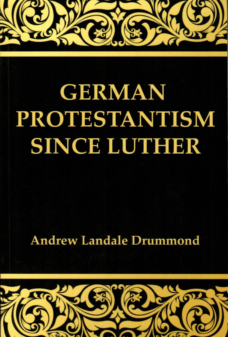 German Protestantism Since Luther