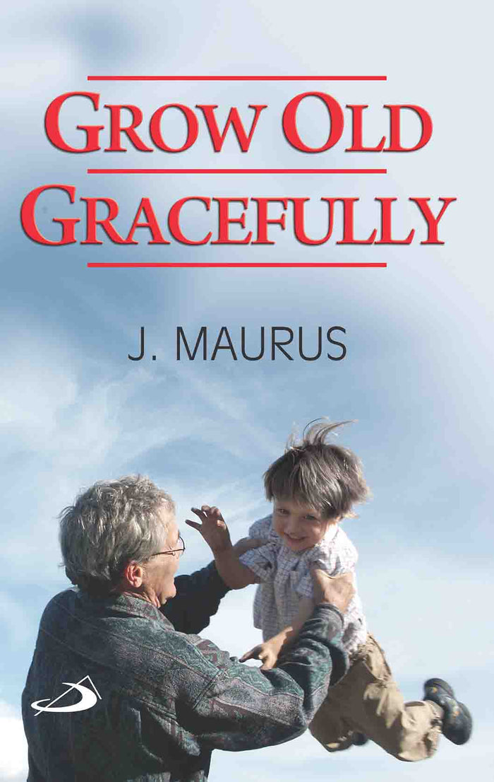 Grow Old Gracefully