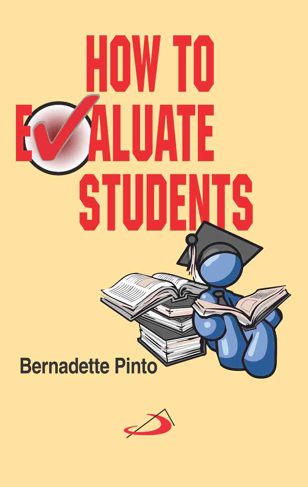 How to Evaluate Students