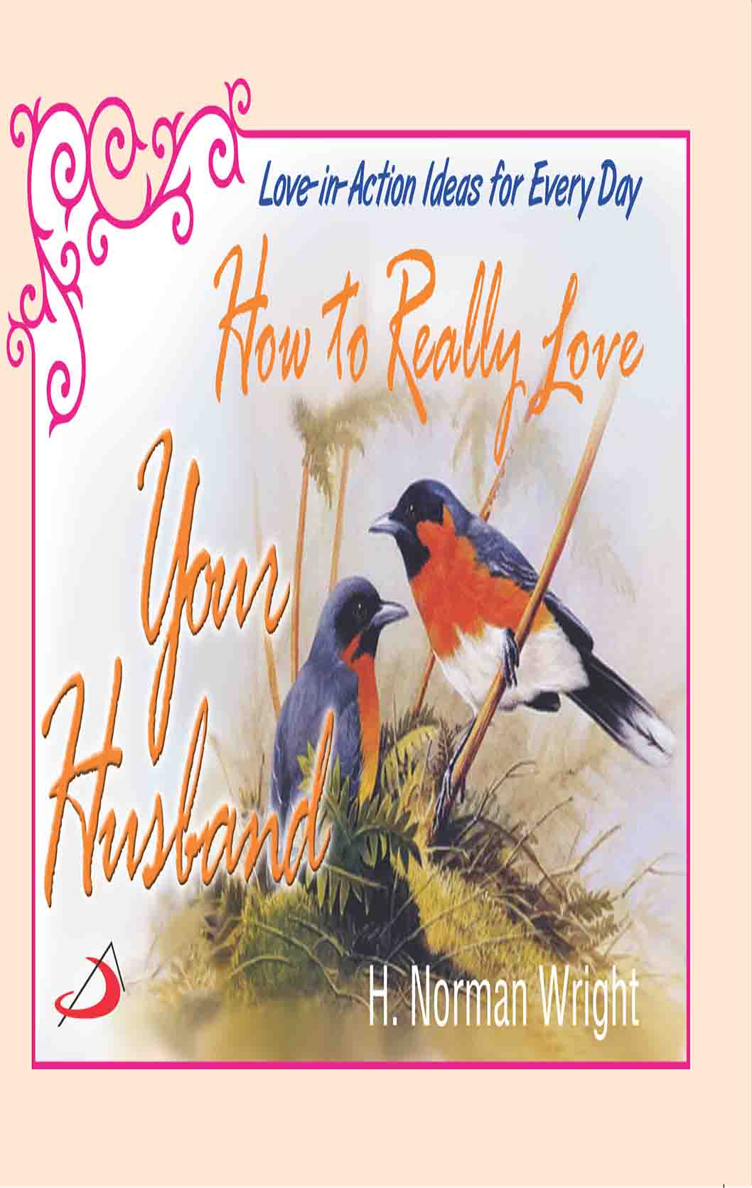 How to Really Love Your Husband